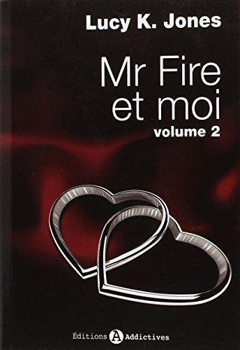 Mr Fire et moi. Vol. 2