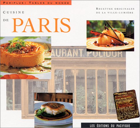 Cuisine de Paris : recettes originales de la Ville lumière