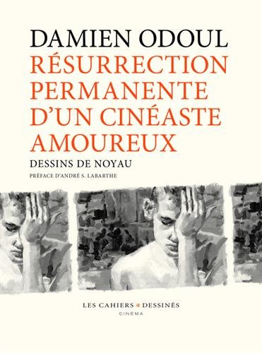 résurrection permanente d'un cinéaste amoureux