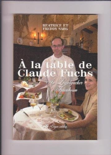 A la table de Claude Fuchs : au Loejelgucker à Traenheim