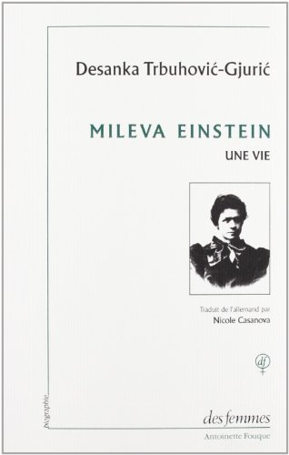 Mileva Einstein : une vie