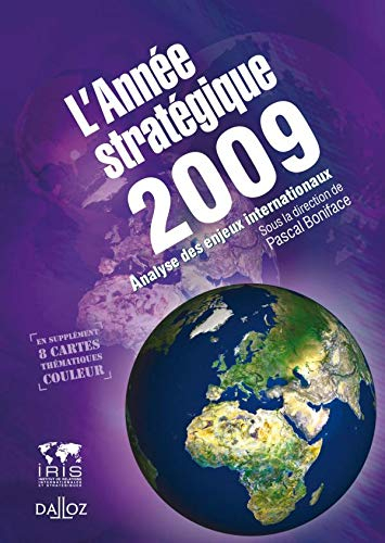 L'année stratégique 2009 : stratéco : analyse des enjeux internationaux