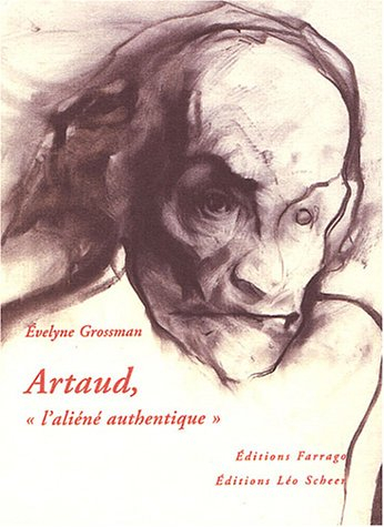 Artaud, l'aliéné authentique