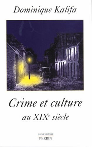 Crime et culture au XIXe siècle