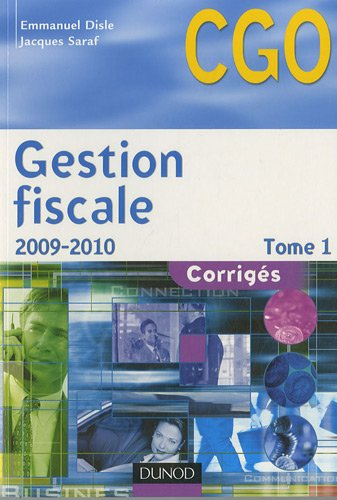 Gestion fiscale. Vol. 1. Corrigés