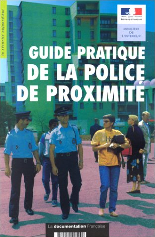 Guide pratique de la police de proximité