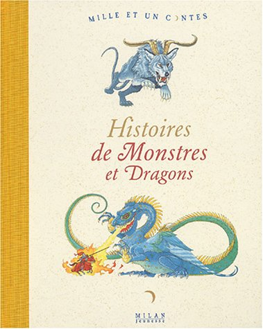 Histoires de monstres et dragons