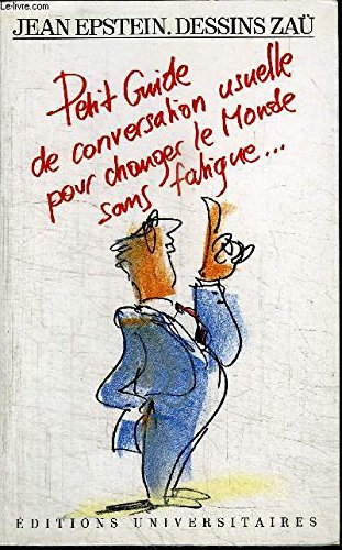 Petit guide de conversation usuelle pour changer le monde sans fatigue