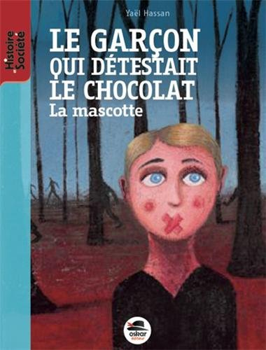 Le garçon qui détestait le chocolat : la mascotte
