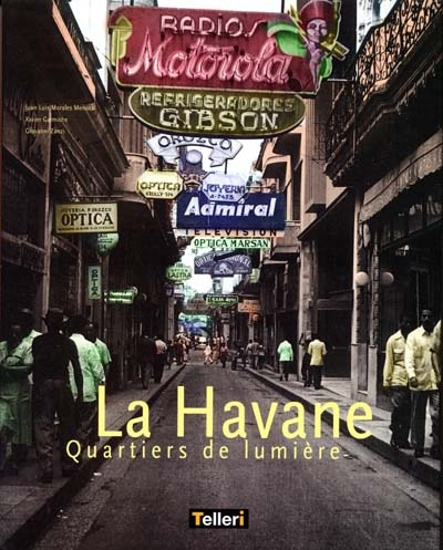 La Havane : quartiers de lumière