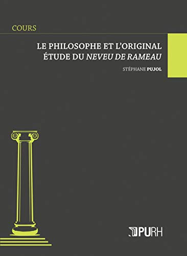 Le philosophe et l'original : étude du Neveu de Rameau
