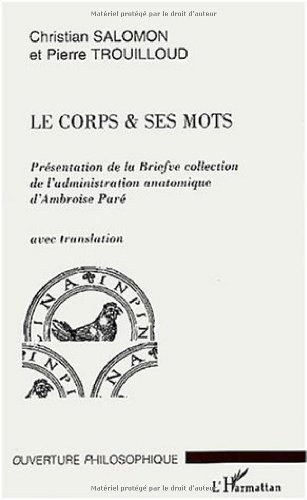 Le corps & ses mots : présentation de la Briefve collection de l'administration anatomique d'Ambrois