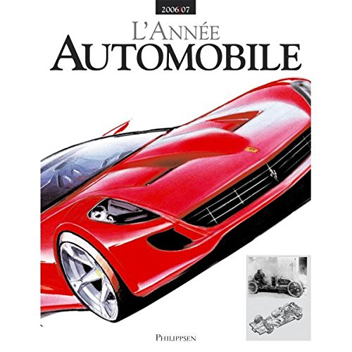 L'année automobile 2006-2007 : nouveaux modèles, compétition, collection