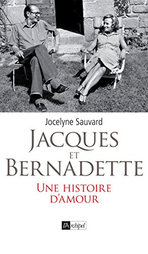 Jacques et Bernadette : une histoire d'amour