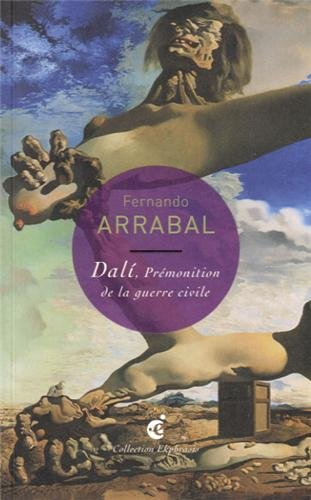 Dali, Prémonition de la guerre civile : Picasso vs. Dali, un dialogue de Fernando Arrabal, d'après C