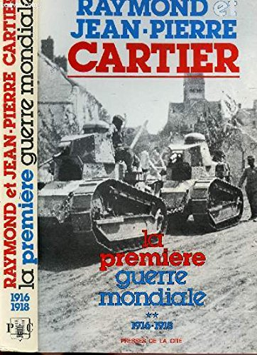 La Première guerre mondiale. Vol. 2. 1916-1918