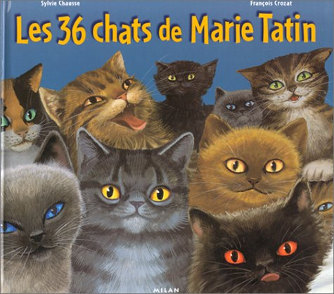 Les 36 chats de Marie Tatin