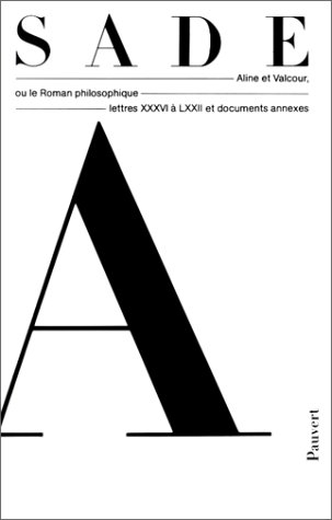 Oeuvres complètes. Vol. 5. Aline et Valcour. Vol. 2. Lettres XXXVI à LXXII : et documents annexes
