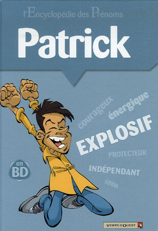 L'encyclopédie des prénoms : en BD. Vol. 17. Patrick