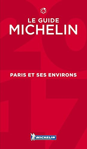 Paris et ses environs, le guide Michelin 2017 : plus de 660 restaurants, pour tous les goûts et tous
