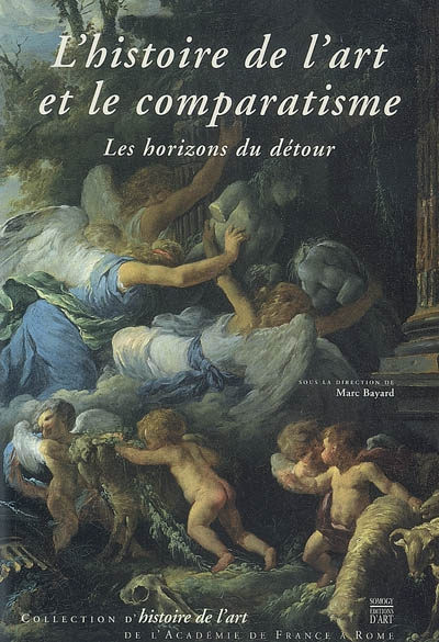 L'histoire de l'art et le comparatisme : les horizons du détour : actes du colloque, Rome, Villa Méd
