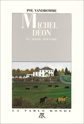 Michel Déon : le nomade sédentaire