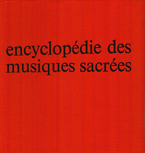 encyclopédie des musiques sacrées, vol 3 . traditions chrétiennes (suite et fin) du concordat à vati