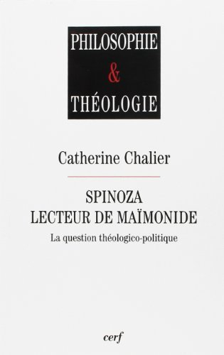 Spinoza, lecteur de Maïmonide : la question théologico-politique
