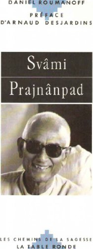 Swami Prajnanpad. Vol. 1. Un Maître contemporain