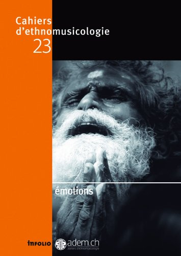 Cahiers d'ethnomusicologie, n° 23. Émotions