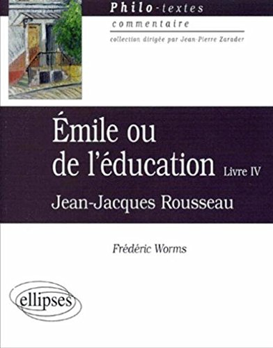 Emile ou L'éducation, livre IV, Jean-Jacques Rousseau
