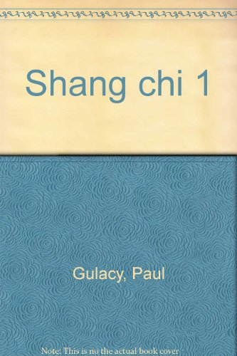 Shang-Chi, maître du kung-fu. Vol. 1