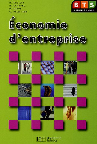 Economie d'entreprise BTS 1re année : livre de l'élève
