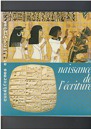 naissance de l'écriture cunéiforme et hiéroglyphes galeries nationales du grand palais 7 mai-9 août 