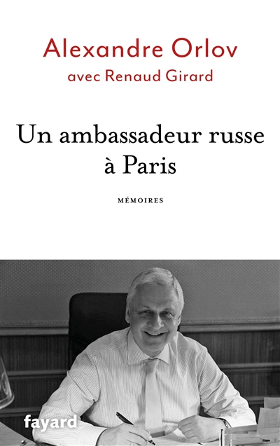 Un ambassadeur russe à Paris : mémoires