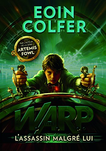 WARP. Vol. 1. L'assassin malgré lui