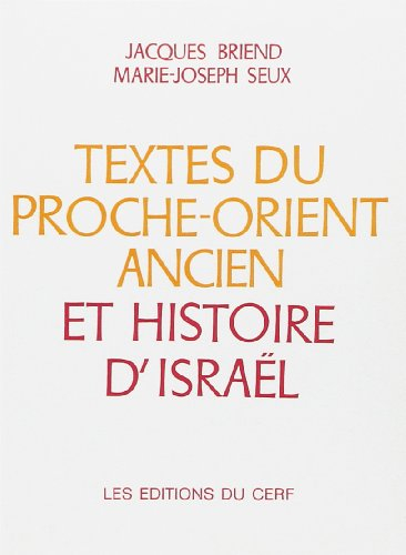 Textes du Proche-Orient ancien et histoire d'Israel