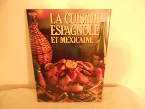 la cuisine espagnole et mexicaine