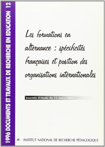 Les formations en alternance : spécificité française et position des organisations internationales