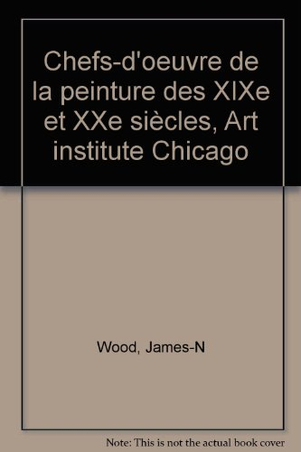 chefs-d'oeuvre de la peinture des xixe et xxe siècles, art institute chicago
