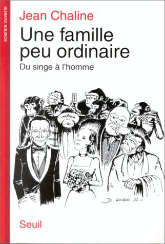 Une Famille peu ordinaire : du singe à l'homme