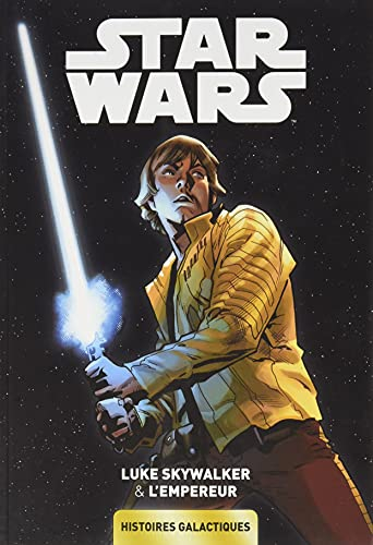 Star Wars : histoires galactiques. Vol. 2. Luke Skywalker & l'empereur