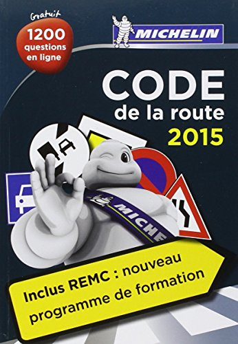 Code de la route 2015 : inclus REMC, le nouveau programme de formation