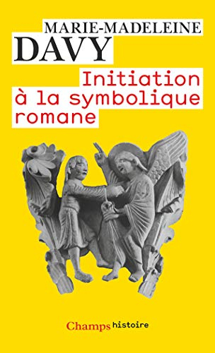 Initiation à la symbolique romane : XIIe siècle