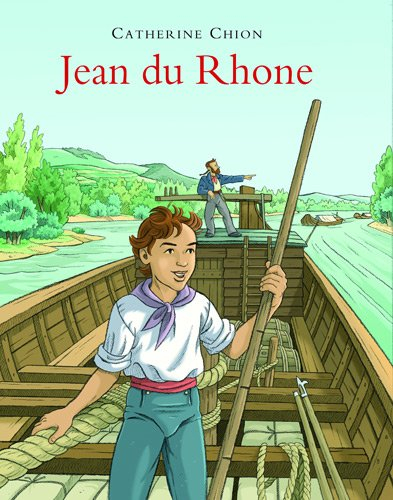 Jean du Rhône : à l'époque de la batellerie à cheval