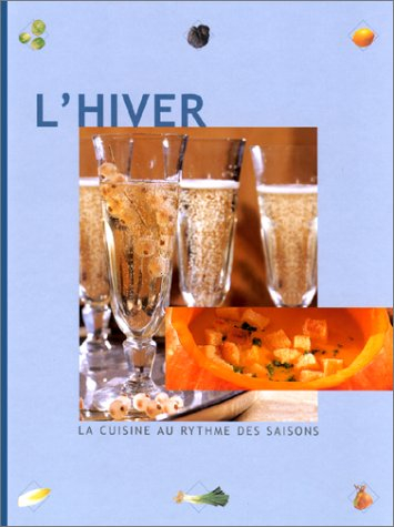 La gastronomie au rythme des saisons : l'hiver