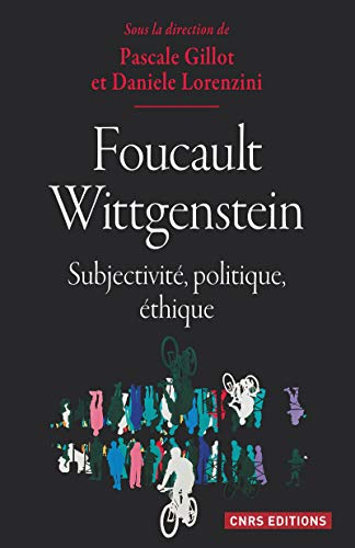 Foucault-Wittgenstein : subjectivité, politique, éthique