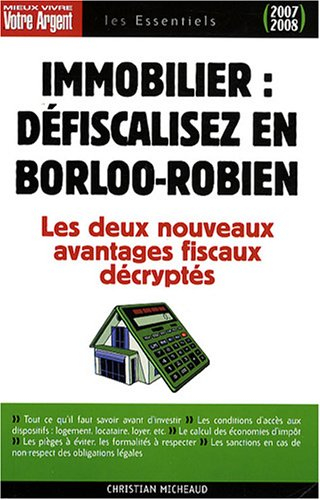 Immobilier, défiscalisez en Borloo-Robien : les avantages fiscaux procurés par l'achat et la locatio