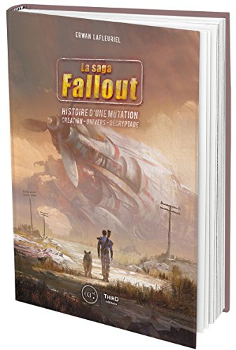 La saga Fallout : histoire d'une mutation : création, univers, décryptage