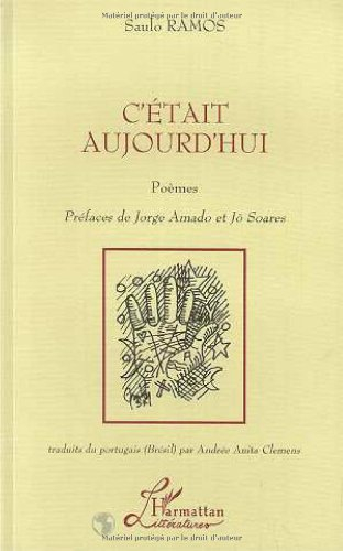 C'était aujourd'hui : poèmes